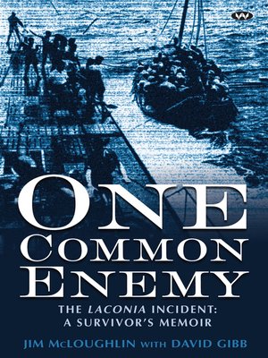 cover image of One Common Enemy: the Laconia incident: a survivor's memoir